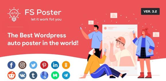 FS Poster v7.4.1 无限制版(已汉化) – WordPress多平台自动同步/定时发帖插件
