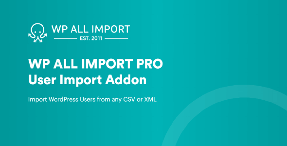 WP All Import Pro User Import Add-On v1.1.9 – WordPres数据导入插件插件插图