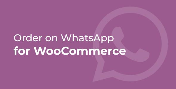 Order on WhatsApp for WooCommerce v1.2.9插图