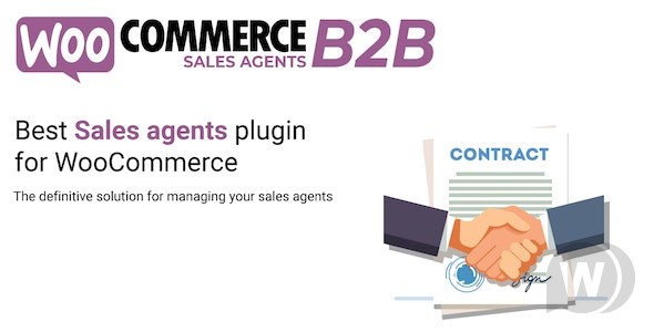 WooCommerce B2B Sales Agents v1.5.0 破解版(已汉化) – WooCommerce B2B 销售代理插件