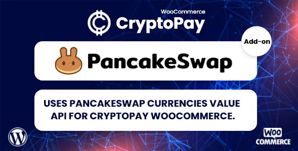PancakeSwap currencies value API for CryptoPay WooCommerce v1.0.2插图