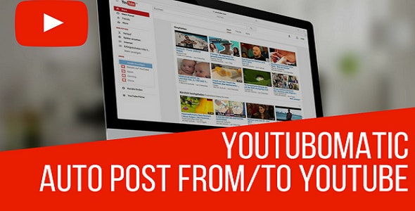 Youtubomatic Automatic Post Generator and YouTube Auto Poster  v2.7.5.1 – Youtubomatic 自动帖子生成器和 YouTube 自动海报插件插图