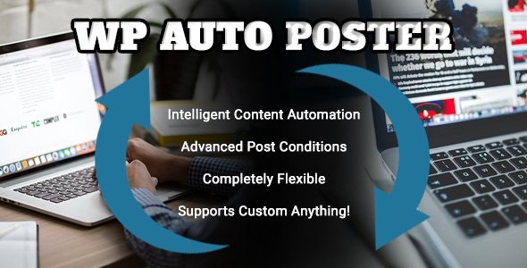 WP Auto Poster v2.2.2 – 自动化您的网站以自动发布、修改和回收内容。插图