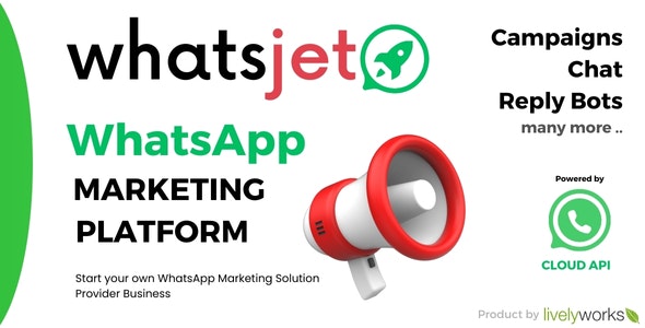 WhatsJet SaaS v6.2.3(已汉化) – 具有批量发送、营销活动和聊天机器人功能的 WhatsApp 营销平台