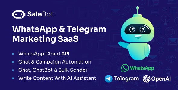 SaleBot v3.6.0(后台已汉化95%) – WhatsApp And Telegram Marketing SaaS – ChatBot & Bulk Sender