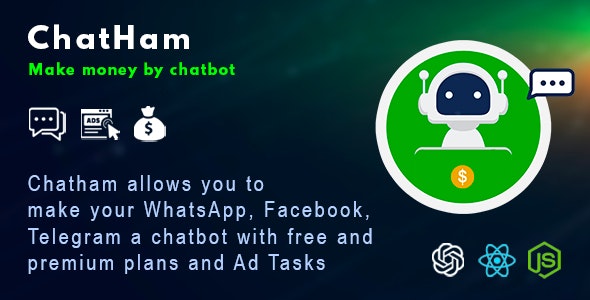 ChatHam V1.0 – Facebook, Whatsapp, Telegram Chatbot With Ad Tasks插图